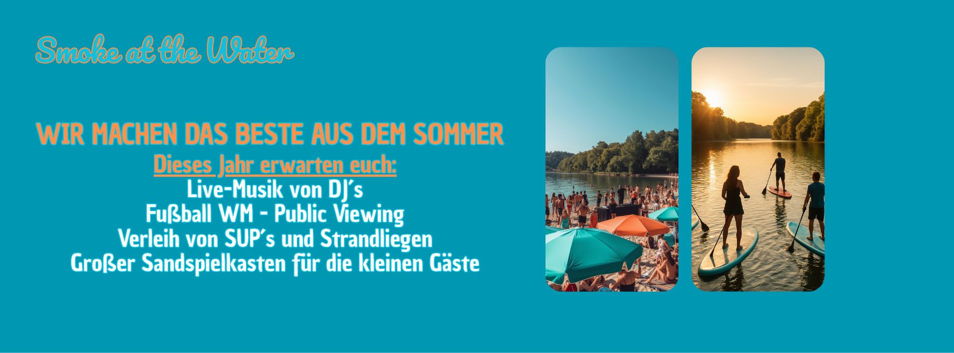 Smoke at the Water – Events und Beach-Rental 2026